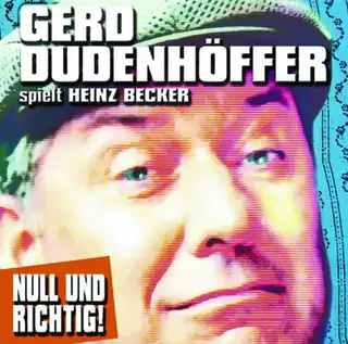 DOD Gerd Dudenhöffer spielt Heinz Becker - Das Leben ist das Ende