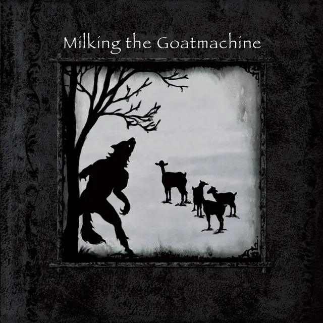 Milking The Goatmachine