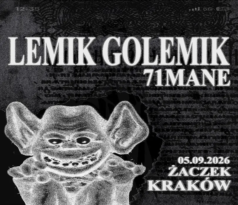 LEMIK GOLEMIK & 71MANE | Kraków — Klub Studencki Żaczek, Kraków