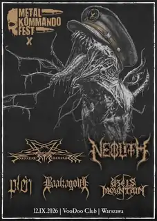 Metal Kommando Fest X - Neolith / Pandemonium / Azels Mountain / Baalzagoth / Pleń