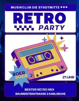 Retro - die Retro-Clubnacht — Die Stadtmitte, Karlsruhe