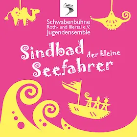 Sindbad der kleine Seefahrer - Derniere — Freilichtgelände beim Illertisser Schloss, Illertissen