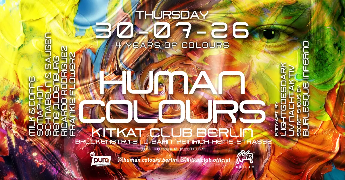 4. výročí Human Colours w/ Schnabeln & Saugen, Somaphon, Rene Oldenburg, MilkNCoffee — KitKatClub, Berlín