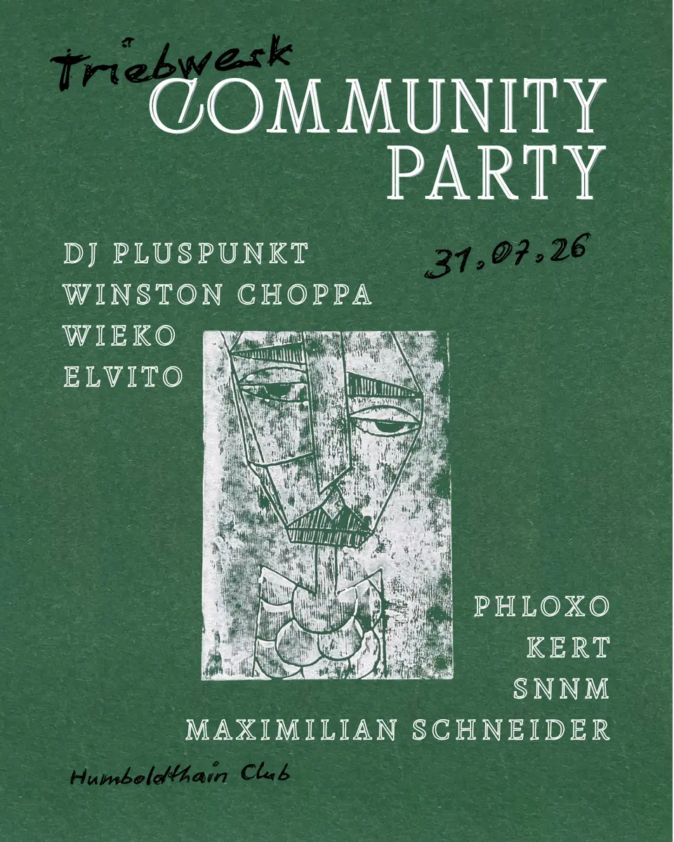 Triebwerk Community Party / Live Acts + Art Exhibition — Humboldthain Club, Berlin