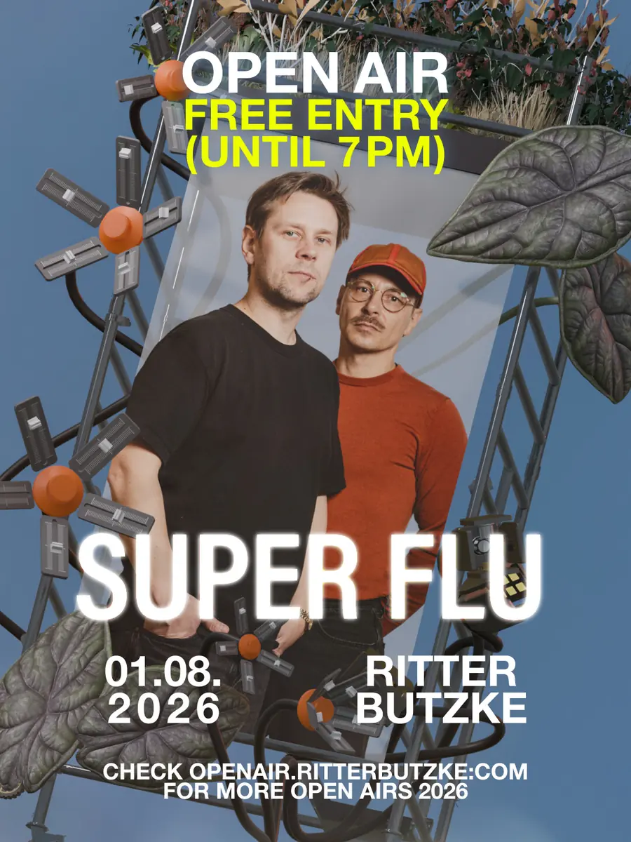 Super Flu (Open Air) - vstup zdarma do 19:00 — Ritter Butzke, Berlín