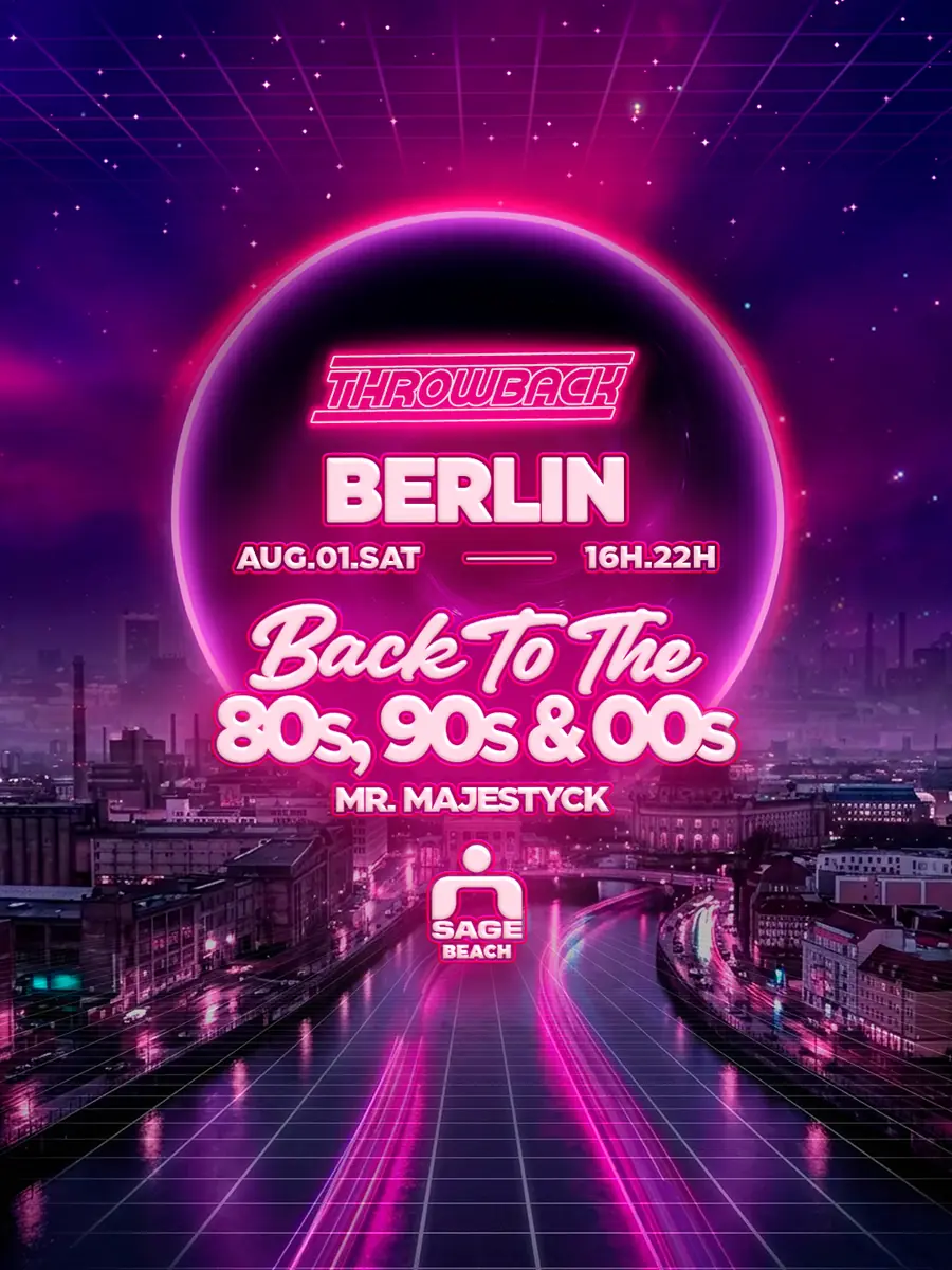 Throwback BERLIN - Back to 80s, 90s & 00s at SAGE — SAGE, Berlín