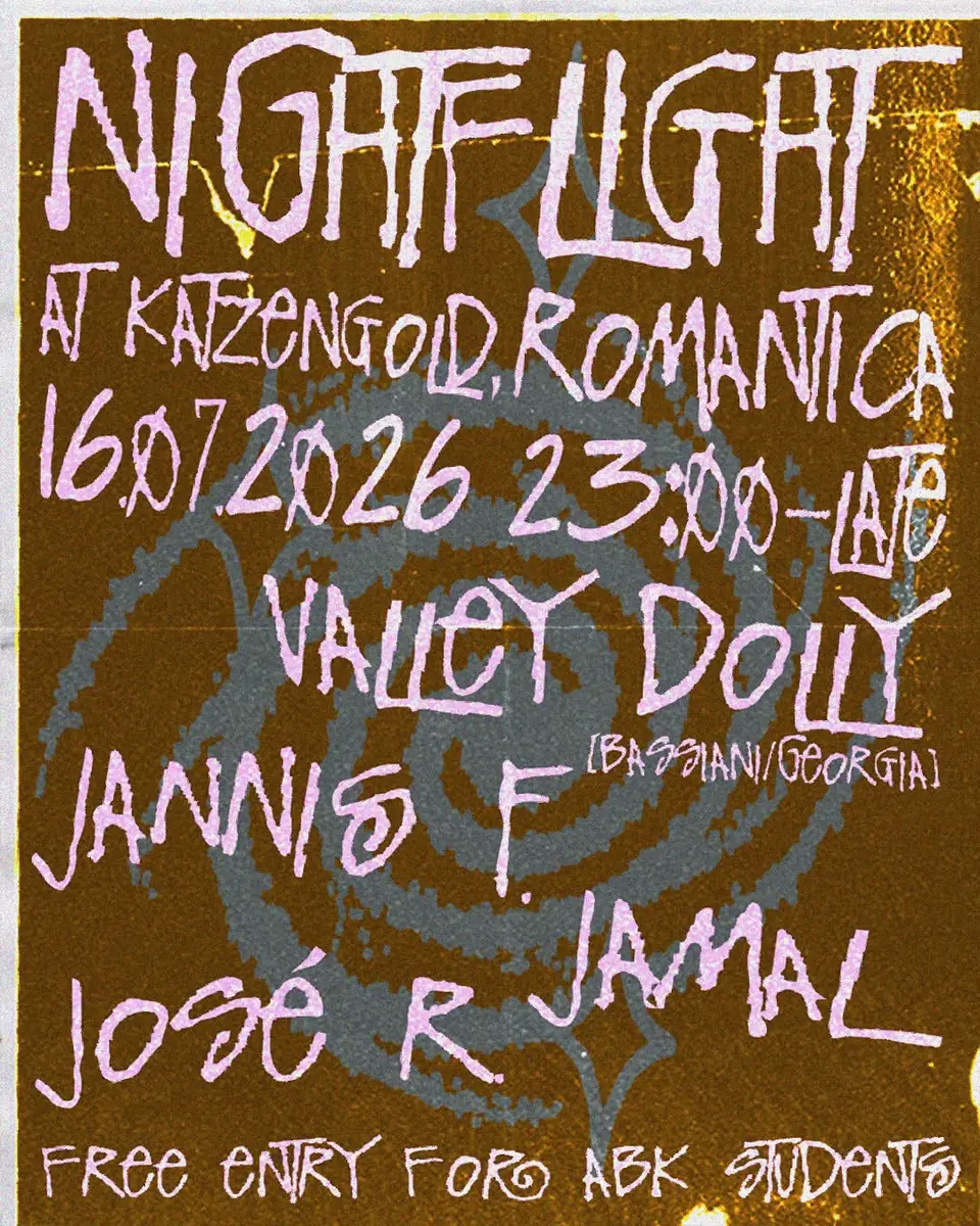 KATZENGOLD meets NIGHTFLIGHT mit Valley Dolly (Bassiani/Georgia) uvm — Romantica, Stuttgart