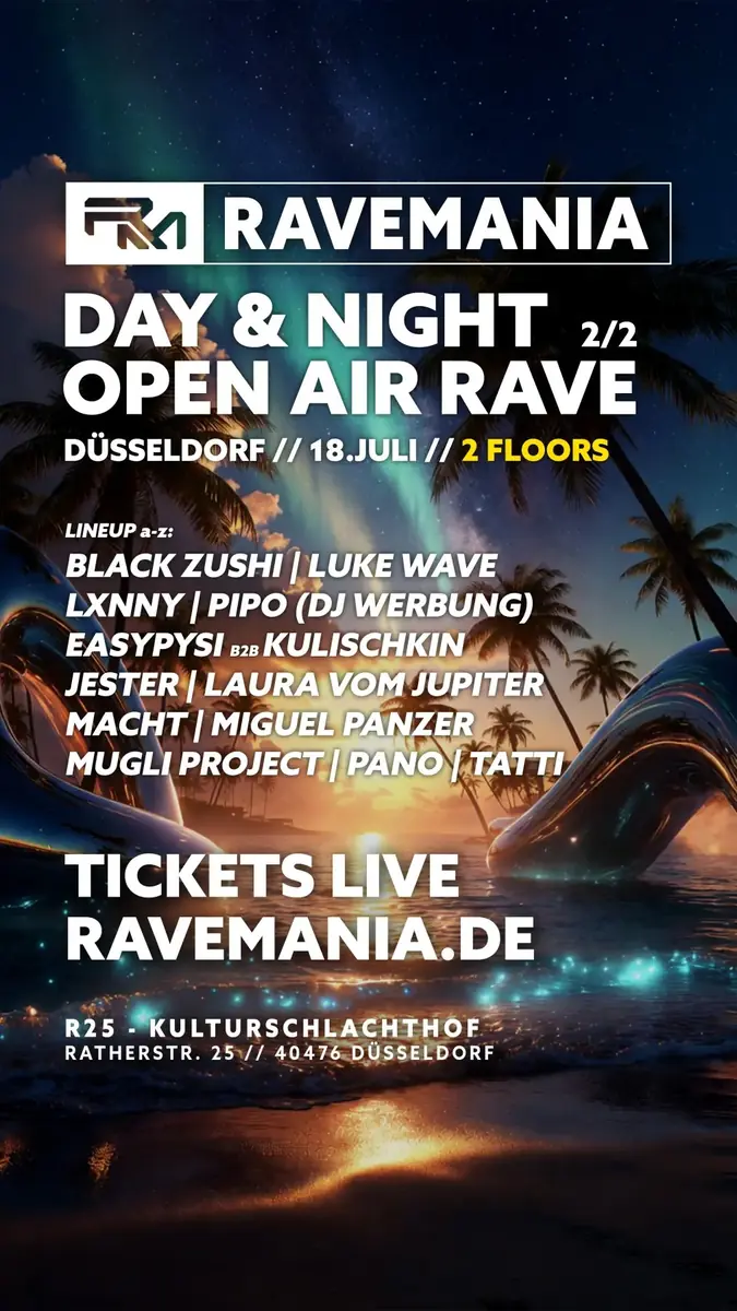 RAVEMANIA // OPEN AIR DAY AND NIGHT RAVE 2/2 — R25 Kulturschlachthof, Düsseldorf