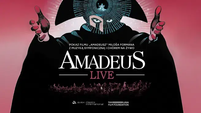 Amadeus Live – pokaz filmu Miloša Formana z muzyką symfoniczną i chóralną na żywo — ERGO ARENA, Gdańsk/Sopot