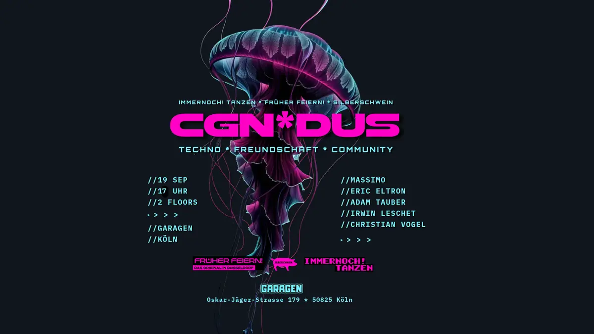 CGN*DUS - Techno. Freundschaft. Community — Garagen Club, Köln