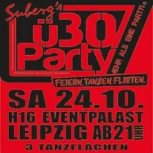 Suberg's ü30 Party — H16 Eventpalast, Leipzig