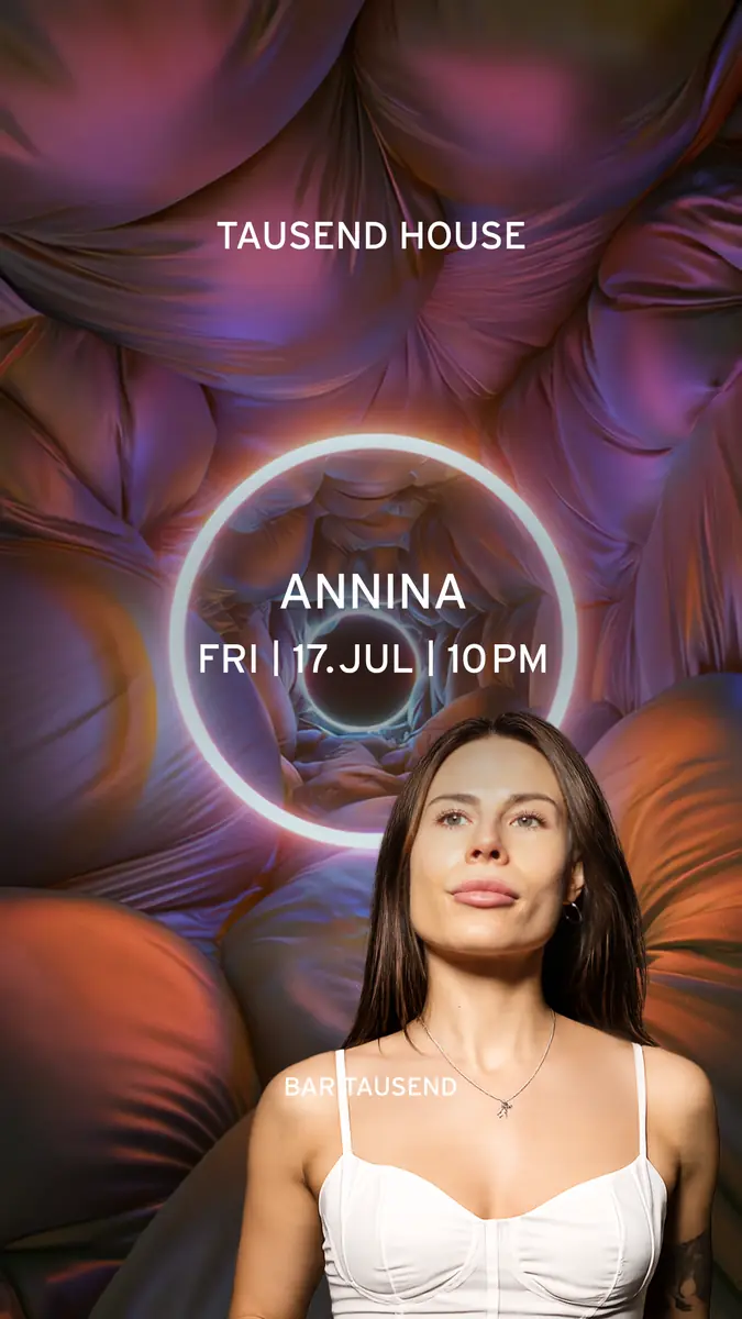 Tausend House: Annina — Tausend, Berlin
