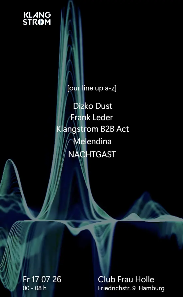 KLANGSTROM with DIZKO DUST, Frank Leder, KLANGSTROM, MELENDINA, NACHTGAST — Club Frau Holle, Hamburg