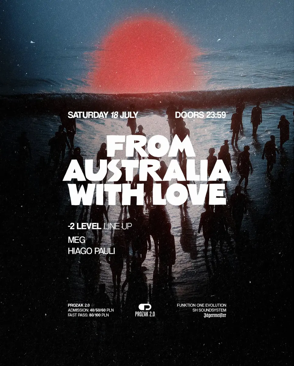 From Australia with Love — Prozak 2.0, Kraków