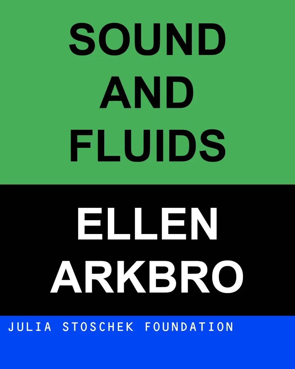 Sound and Fluids с Эллен Аркбро и Юдит Хаманн — Julia Stoschek Foundation, Берлин