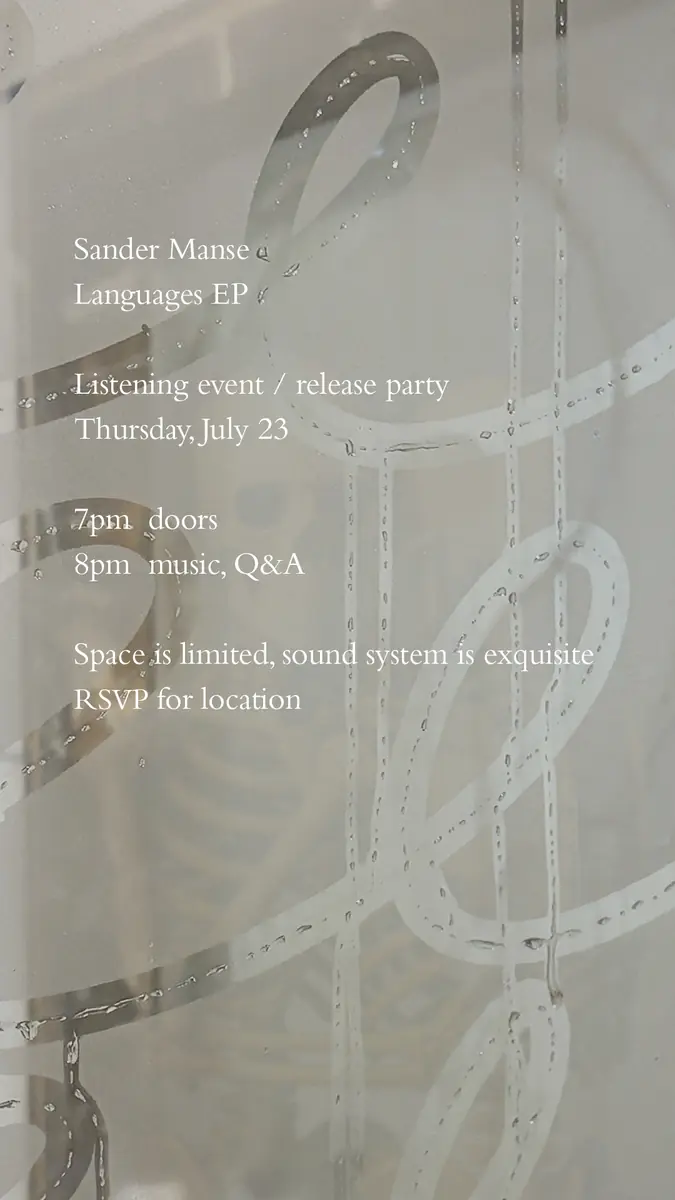 Launch party / listening event - Sander Manse - Languages EP — TBA - RSVP for Location, Berlin