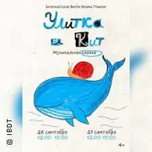 Ulitka i Kit | Theaterforum kreuzberg — theaterforum kreuzberg e.V., Berlin