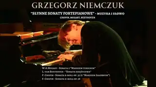 Słynne Sonaty Fortepianowe – Grzegorz Niemczuk
