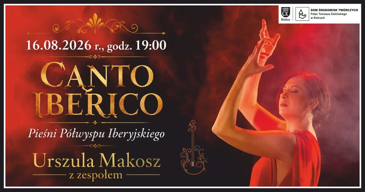 Canto Iberico - Písně Pyrenejského poloostrova - Urszula Makosz s kapelou — Zielinského palácek v Kielcích, Kielce