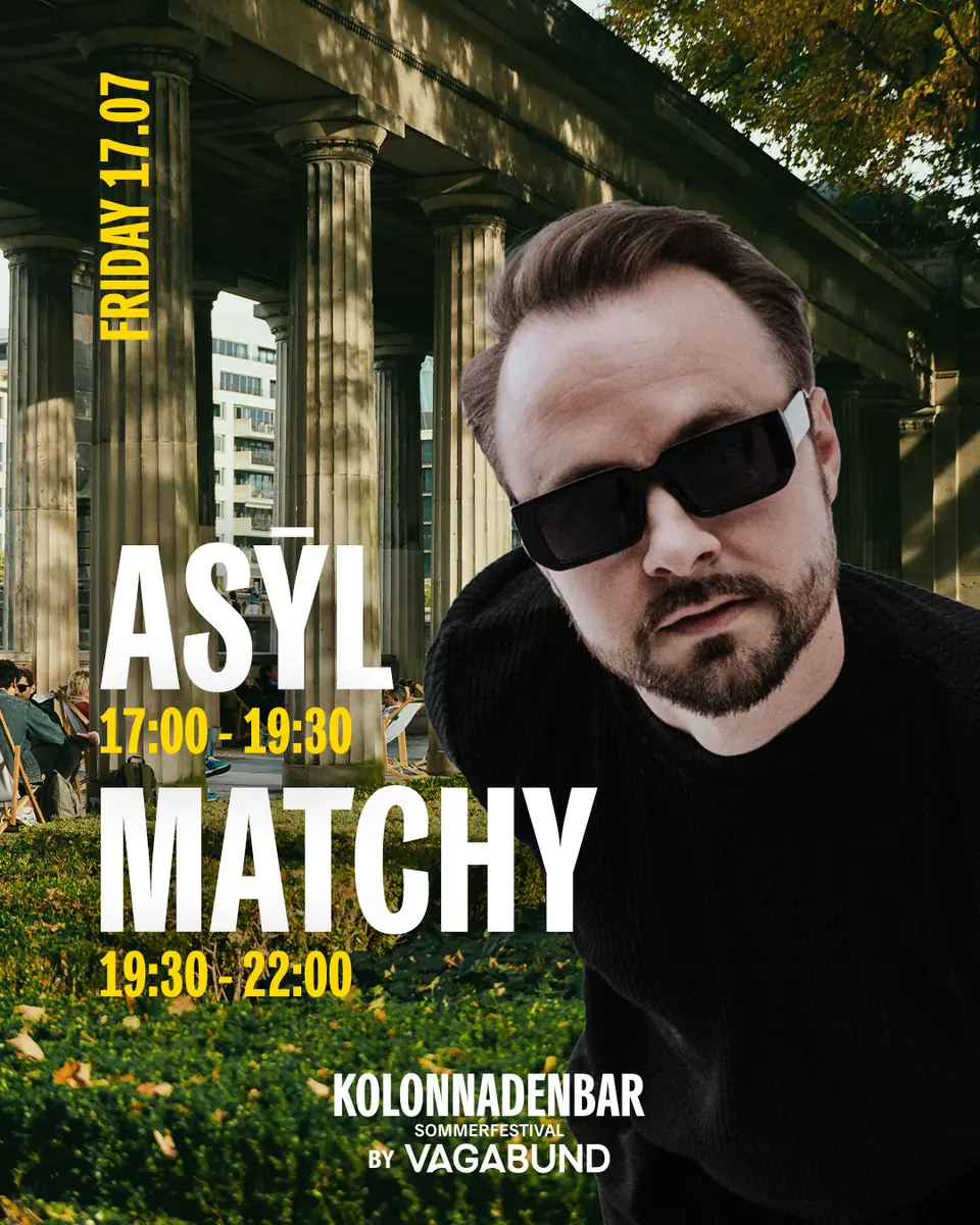 Free Open Air with Matchy at Kolonnadenbar by Vagabund — Kolonnadenhof der Museumsinsel Berlin, Berlin