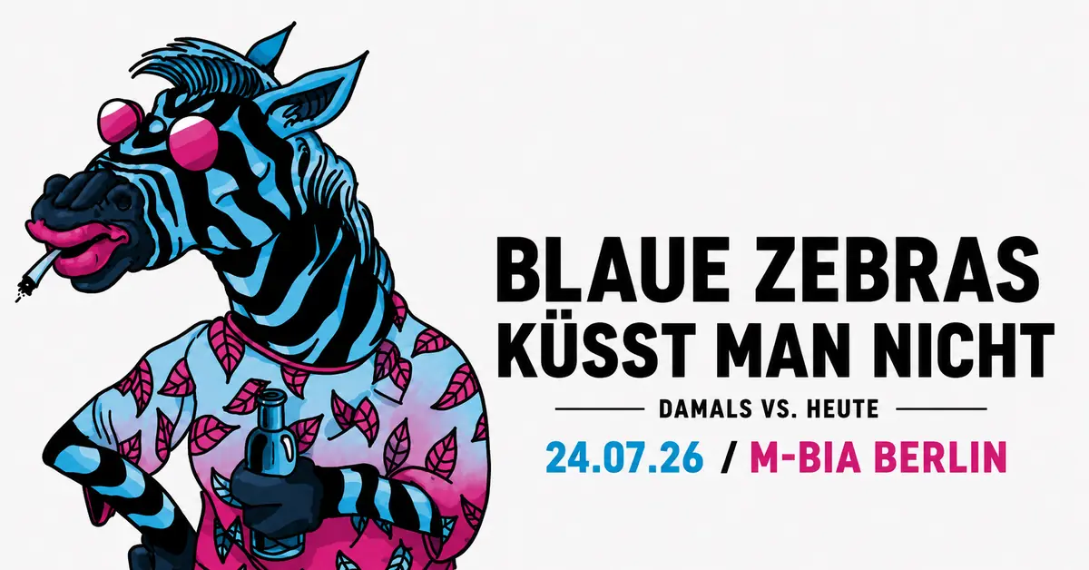 Blaue Zebras küsst man nicht — M-BIA, Берлин