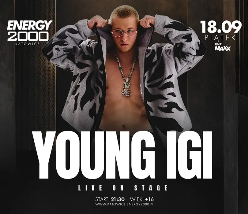 Young Igi — Energy 2000 Katowice, Katovice