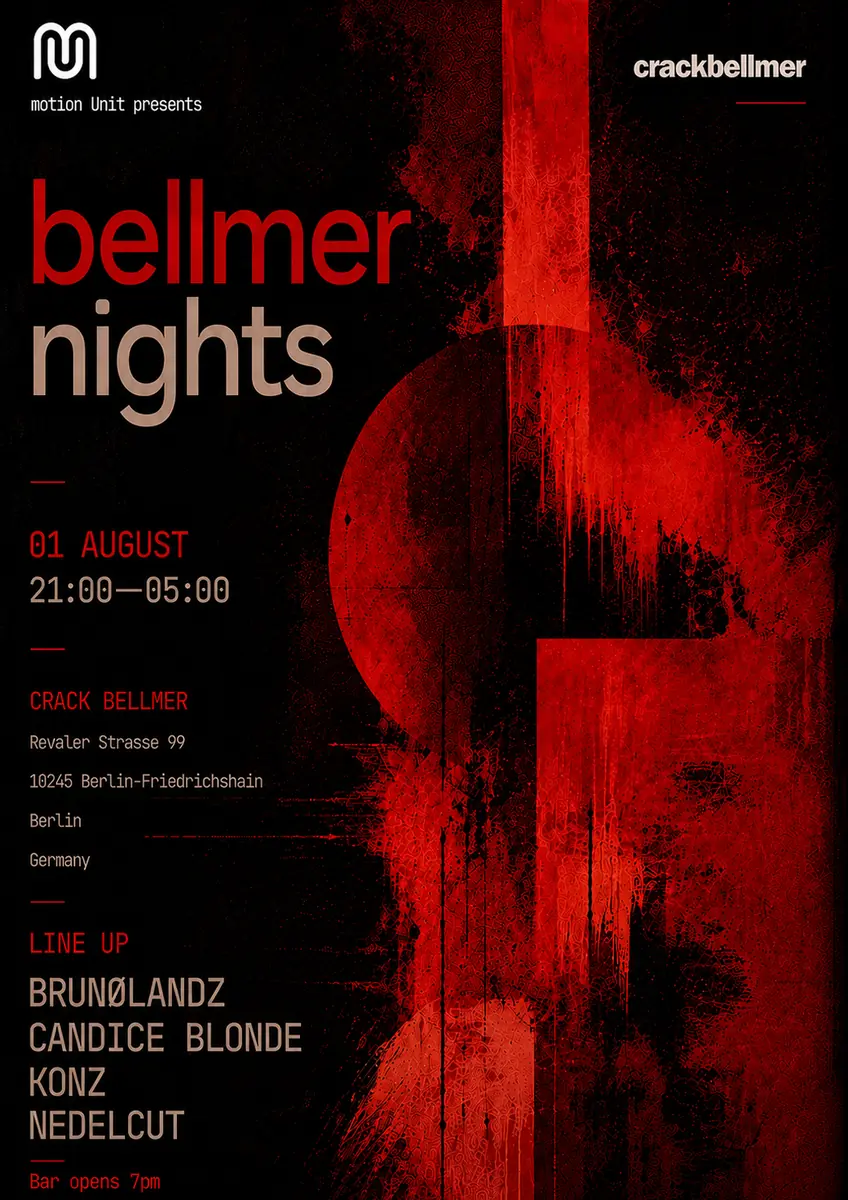 Motion Unit presents Bellmer Nights — Crack Bellmer, Berlin