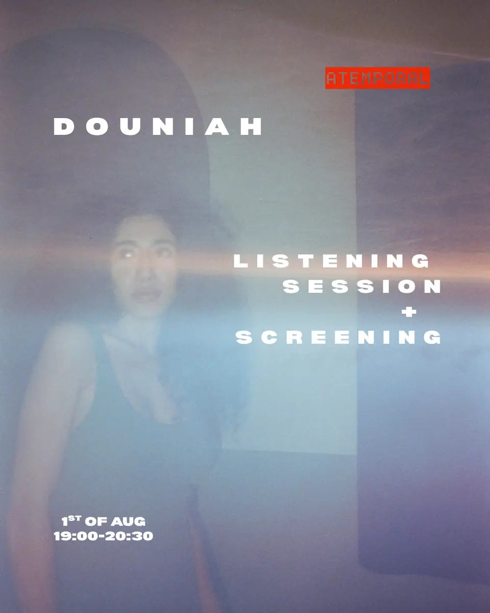 Everything Poetic - douniah: poslechové sezení a projekce — Atemporal, Berlín