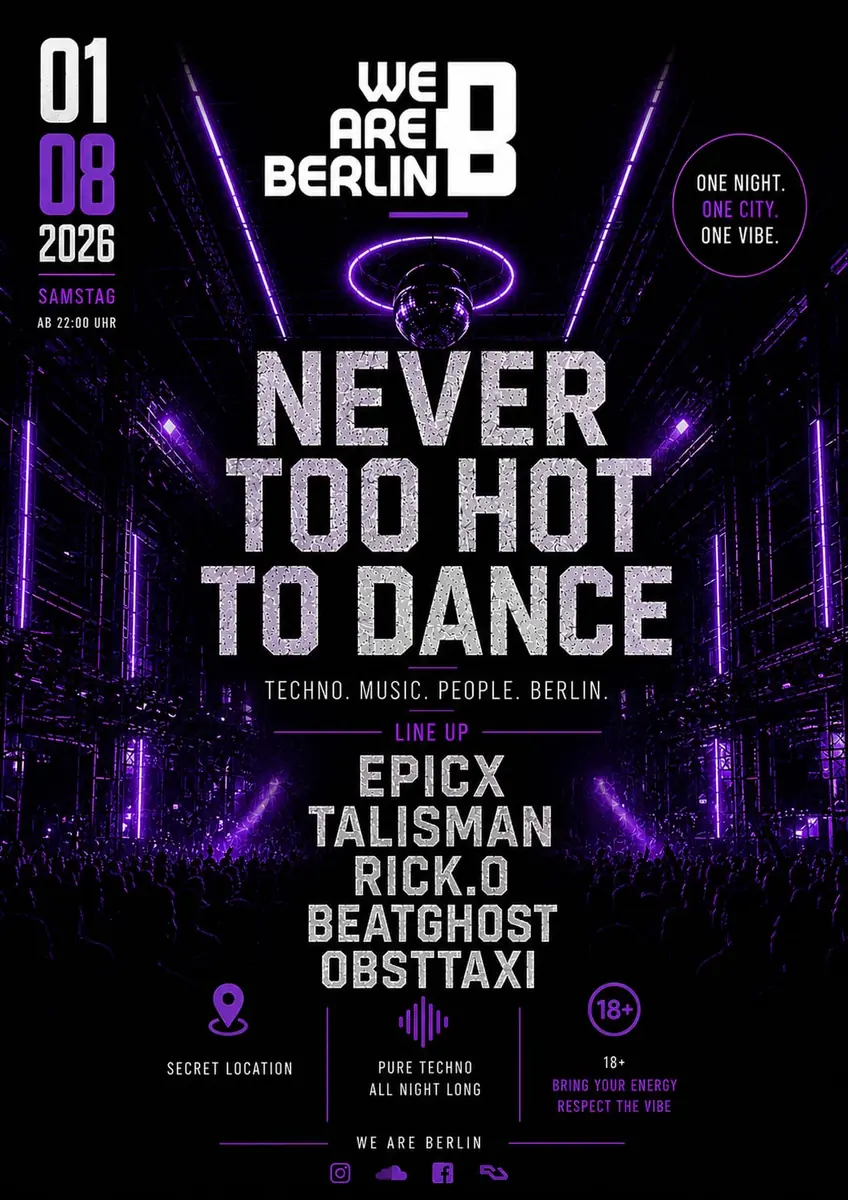 Never Too Hot to Dance — Berlin