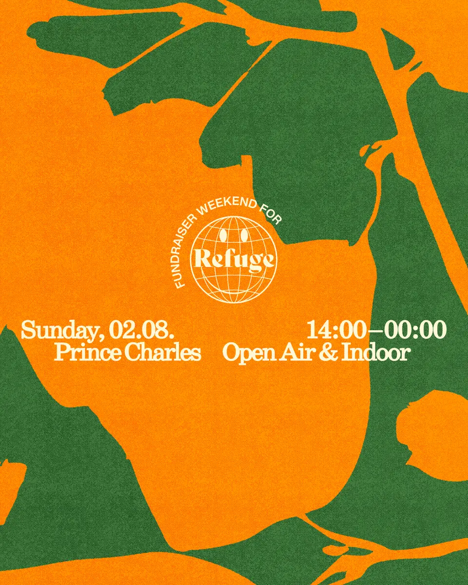 Groove For Good & Refuge Worldwide: Ron Trent, CARISTA, Sofia Kourtesis — Prince Charles, Berlín