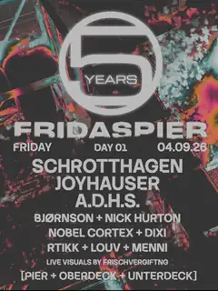 5 JAHRE Fridas Pier - DAY 01