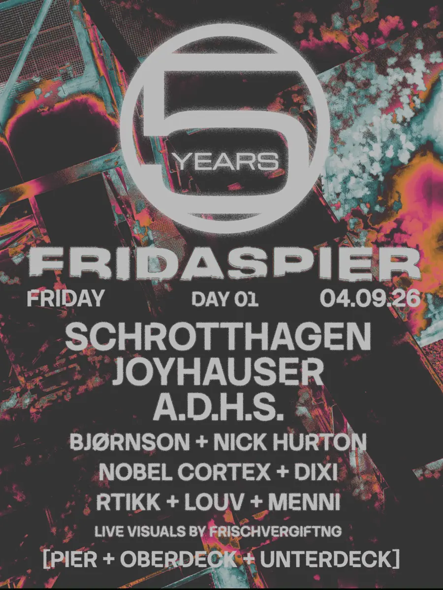 5 JAHRE Fridas Pier - DAY 01 — Fridas Pier, Stuttgart
