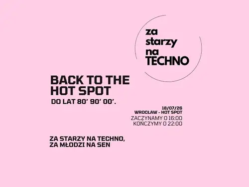 За Старзи на Техно x Вроцлав HotSpot