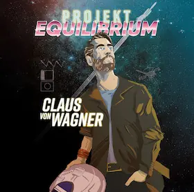 CLAUS VON WAGNER - "Projekt Equilibrium" — Sudhaus, Tübingen