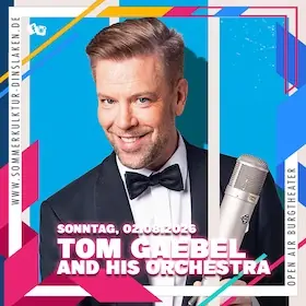 Tom Gaebel & his Orchestra - Sinatra Summer Swing — Burgtheater Dinslaken, Dinslaken