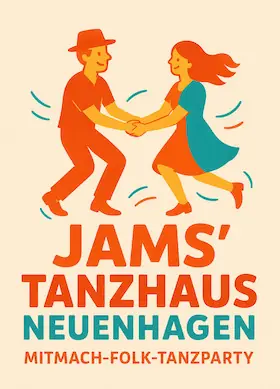 Mitmach-Folk-Tanzparty - JAMS' Tanzhaus — Bürgerhaus Neuenhagen, Neuenhagen