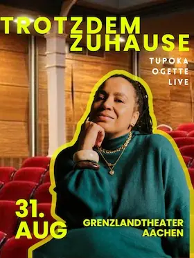 Trotzdem Zuhause. Memoir - чтение и беседа с Тупокой Огетте — Grenzlandtheater, Аахен