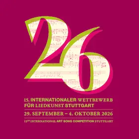 15. Internationaler Wettbewerb für Liedkunst Stuttgart 2026 - Int. Wettbewerb für Liedkunst 2026 - Preisträgerkonzert — Hochschule für Musik und Darstellende Kunst, Stuttgart