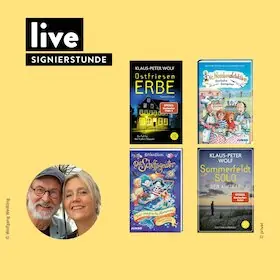 SIGNIERSTUNDE: Klaus-Peter Wolf & Bettina Göschl — Hugendubel Norden Osterstraße, Norden