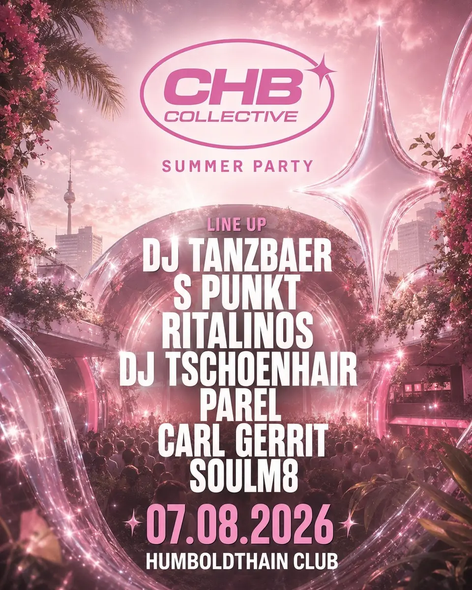 CHB Collective - SUMMERPARTY — Humboldthain Club, Berlin