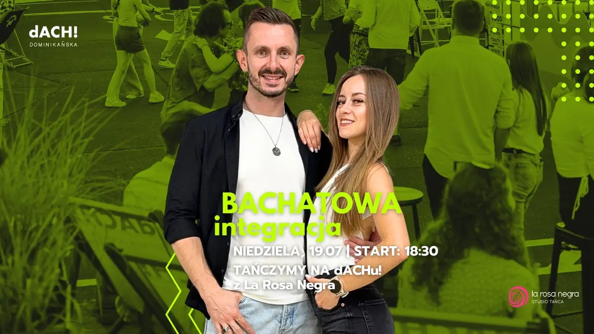 BACHATOVÁ INTEGRACE s Patrycií a Maciejem — dACH Dominikańska, Vratislav