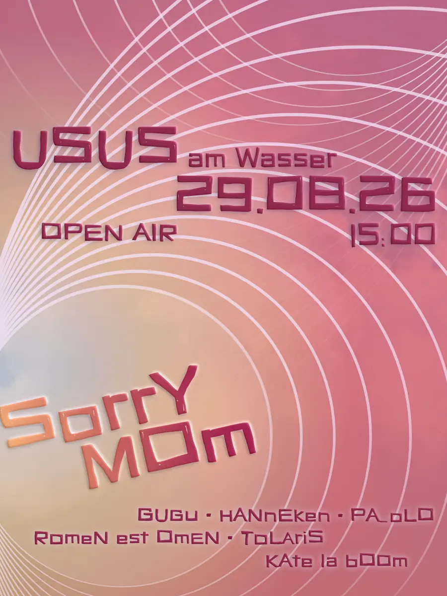 SORRY MOM x Usus am Wasser - OPEN AIR — Usus am Wasser, Відень