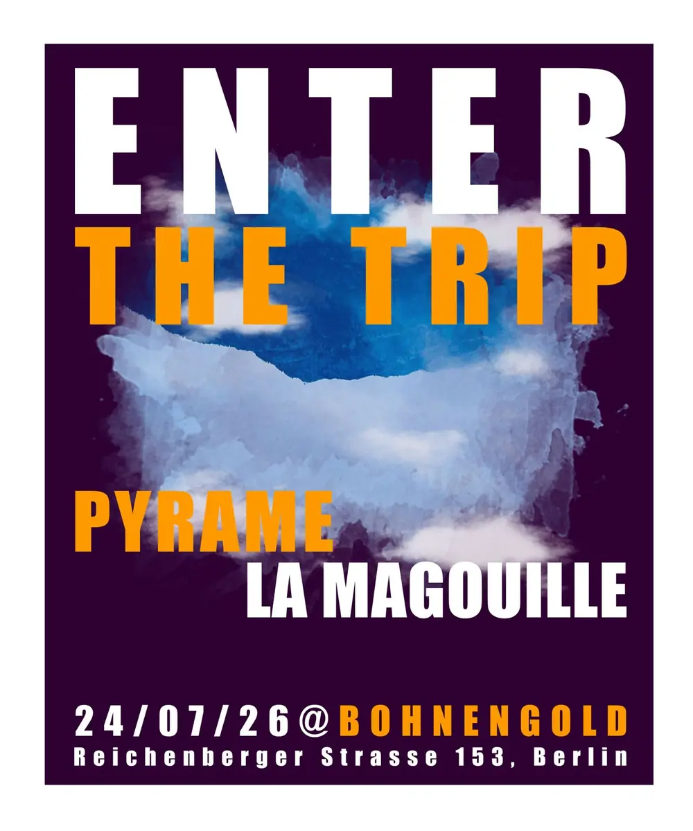 Enter the Trip — Bohnengold, Берлин