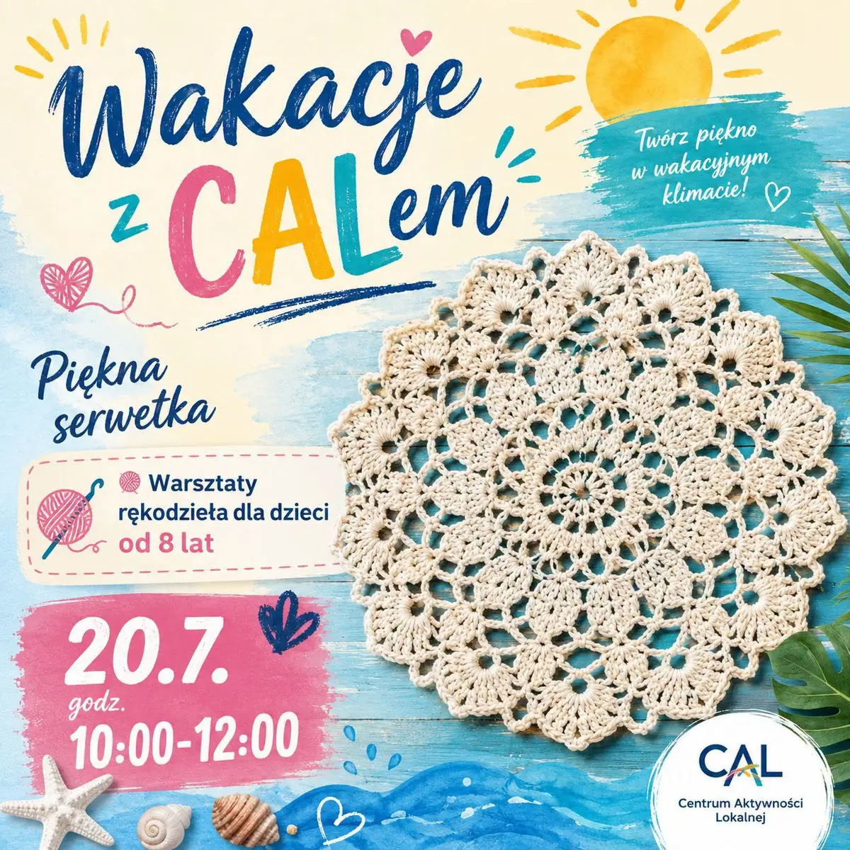 Prázdniny s CALem: Krásný ubrousek — CAL Lipa Piotrowska, Vratislav