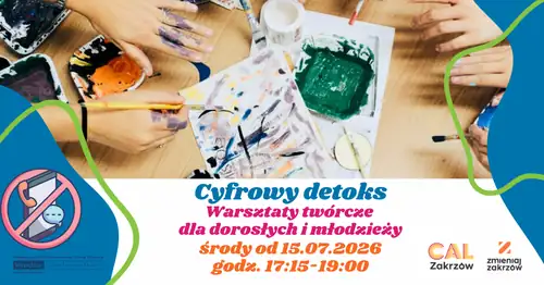 Cyfrowy detoks - warsztaty twórcze dla dorosłych i młodzieży
