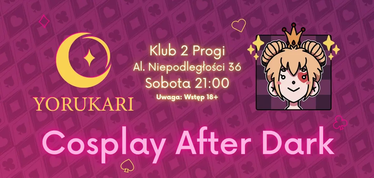 Yorukari: Cosplay After Dark — 2Progi, Poznań