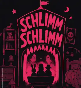 Schlimm Schlimm (6+ / 60 min)