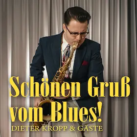 Schönen Gruß vom Blues! - with Lorenz Knauft — Hangar 21, Detmold