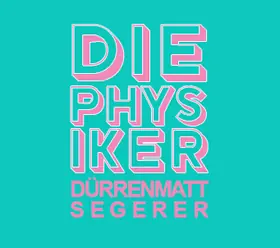 The Physicists — Theater Wasserburg, Wasserburg am Inn