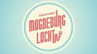 Magdeburg Lacht! die Comedy Show